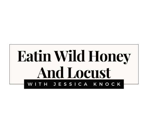 Eatin wild Honey And Locusts